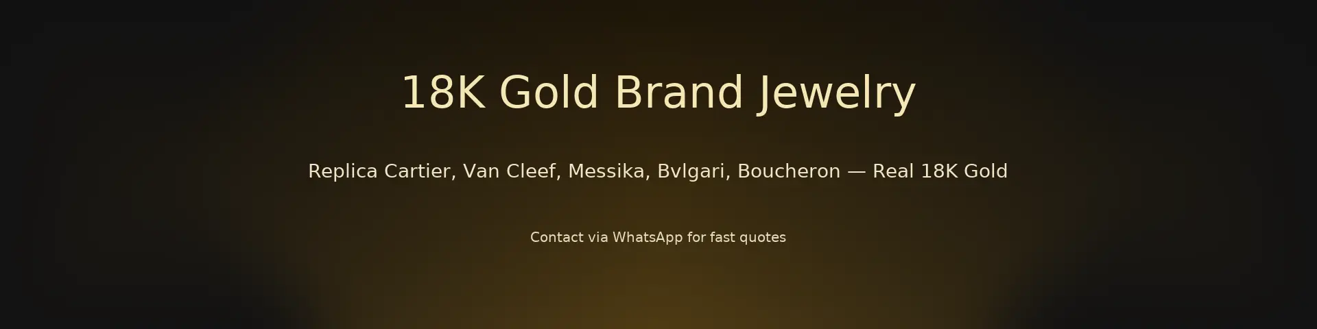 18k gold replica jewelry — Cartier Van Cleef Messika Bvlgari Boucheron